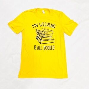 Book Lover T-Shirt - My Weekend is all Booked